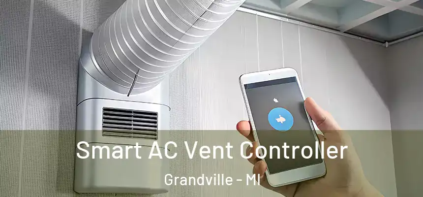 Smart AC Vent Controller Grandville - MI
